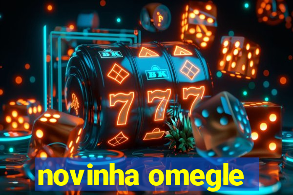 novinha omegle